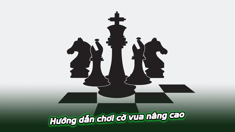 Hướng dẫn chơi cờ và chiến thuật giúp thắng tiền từ đối thủ