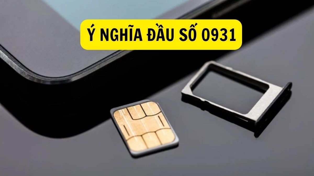 Ý nghĩa phong thủy của đầu số 0931